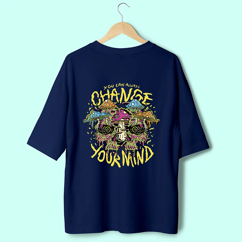 Change Your Mind (Back Print) Oversized T-Shirt