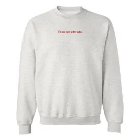 'I'll Just Have A Diet Coke' Embroidered Crewneck Sweatshirt